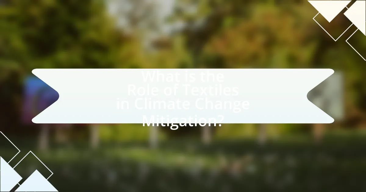 What is the Role of Textiles in Climate Change Mitigation?
